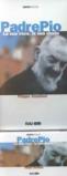 Padre Pio. La sua voce, la sua storia. Con audiocassetta