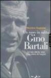 Un naso in salita. Gino Bartali. La sua storia vera (ma piena di bugie)