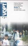 Reality Tv. La televisione ai confini della realtà