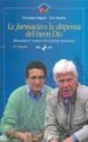 La farmacia e la dispensa del buon Dio. Alimentarsi e curarsi con le piante spontanee. 2.