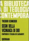 Segni della vicinanza di Dio. Compendio di teologia dei sacramenti