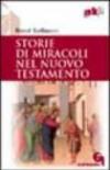 Storie di miracoli nel Nuovo Testamento