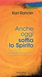 Anche oggi soffia lo Spirito