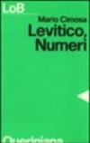 Levitico, Numeri. Un popolo libero per il servizio di Dio