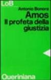 Amos. Il profeta della giustizia