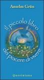 Il piccolo libro del piacere di vivere