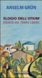 Elogio dell'otium. Dignità del tempo libero