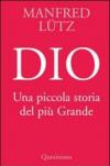 Dio. Una piccola storia del più Grande