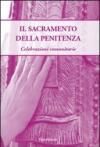 iL Sacramento della penitenza. Celebrazioni comunitarie