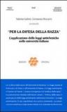 Per la difesa della razza. L'applicazione delle leggi antiebraiche nelle università italiane