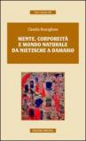 Mente, corporeità e mondo naturale. Da Nietzsche a Damasio