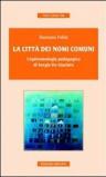 La città dei nomi comuni. L'epistemologia pedagogica di Sergio De Giacinto