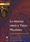 La missione verso il terzo millennio. Attualità, fondamenti, prospettive