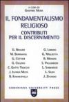 Il fondamentalismo religioso. Contributi per il discernimento