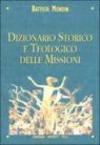 Dizionario storico e teologico delle missioni
