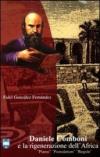 Daniele Comboni e la rigenerazione dell'Africa. Piano, postulatum, regole