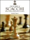 Giocare a Scacchi (Indispensabili Tempo libero)