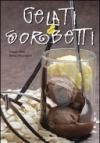 Gelati e sorbetti. Ediz. illustrata