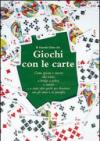 Il grande libro dei giochi con le carte