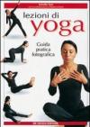 Lezioni di yoga. Guida pratica fotografica