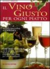 Il vino giusto. Per ogni piatto