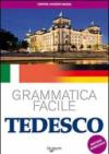Tedesco. Grammatica facile