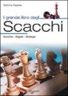 Il grande libro degli scacchi. Tecnica, regole, strategie