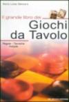 Il grande libro dei giochi da tavolo. Regole, tecniche, astuzie