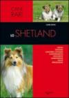 Lo shetland. Origini, standard, carattere e attitudini, comportamento, educazione, alimentazione, salute, riproduzione