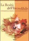 La realtà dell'incredibile