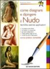 Come disegnare e dipingere il nudo