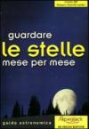 Guardare le stelle mese per mese