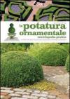 La potatura ornamentale