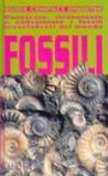 Fossili. Conoscere, riconoscere e collezionare i fossili invertebrati del mondo. Ediz. illustrata