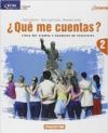 Que me cuentas? Libro del alumno y cuaderno de ejercicios. Per le Scuole superiori. Con 2 CD Audio