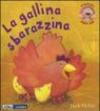 Gallina sbarazzina. Libro pop-up. Ediz. illustrata (La)