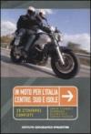 In moto per l'Italia. Centro, sud e isole