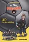 Leo il re del dribbling. Ediz. illustrata