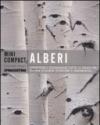 Alberi. Conoscere e riconoscere tutte le specie più diffuse di alberi spontanei e ornamentali