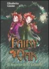 Il segreto delle gemelle. Fairy Oak: 1