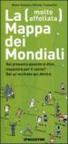 La mappa (molto affollata) dei mondiali. Ediz. illustrata