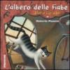 L'albero delle fiabe. Storie curiose. Ediz. illustrata