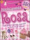 Assolutamente rosa. Con adesivi