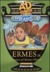 Ermes jr. Enigma sul monte Olimpo. Aspiranti dei