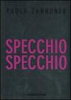 Specchio specchio