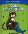 Il gatto con gli stivali. Ediz. illustrata