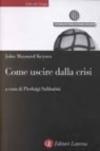 Come uscire dalla crisi