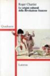 Le origini culturali della Rivoluzione francese
