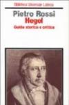 Hegel. Guida storica e critica