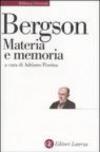Materia e memoria. Saggio sulla relazione tra il corpo e lo spirito